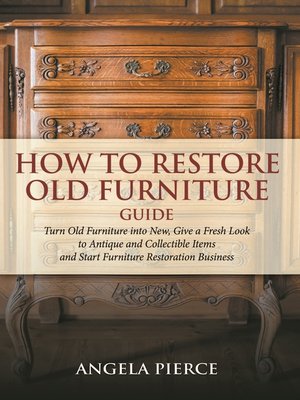 cover image of How to Restore Old Furniture Guide